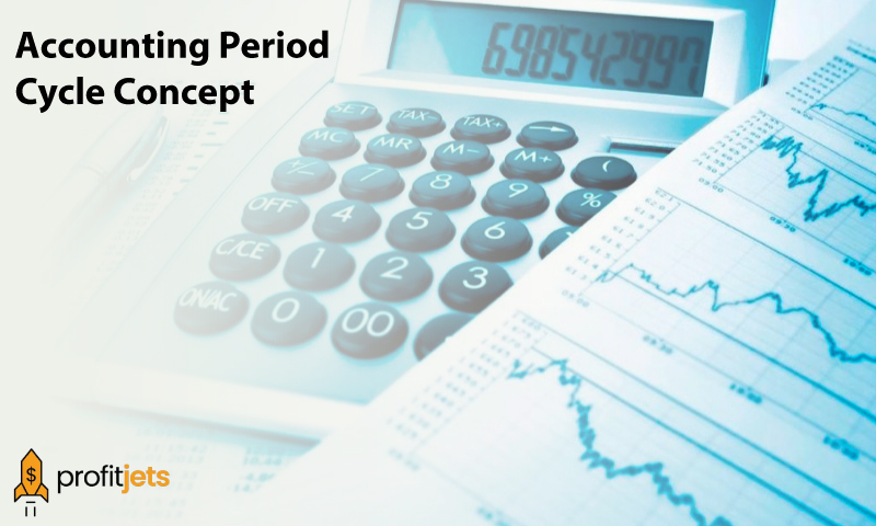 the Accounting Period Cycle Concept