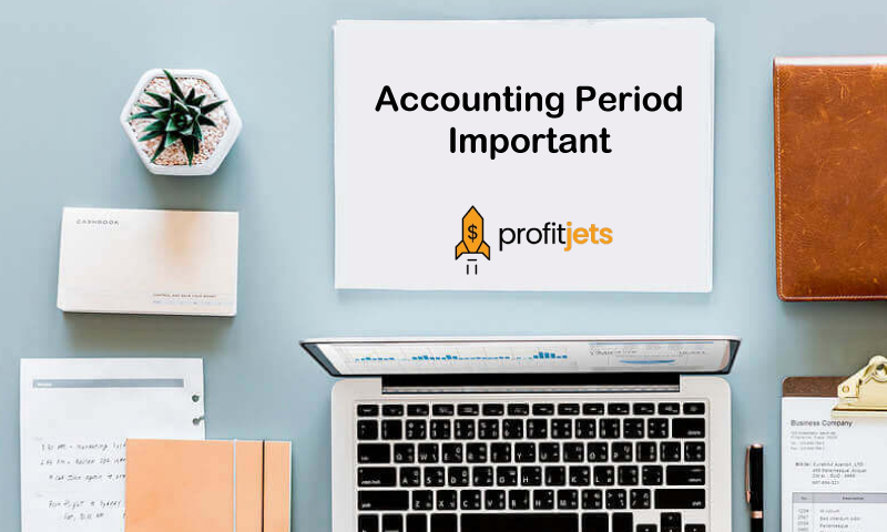 an Accounting Period Important