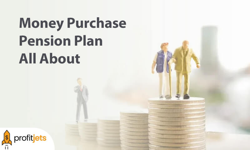 the Money Purchase Pension Plan All About