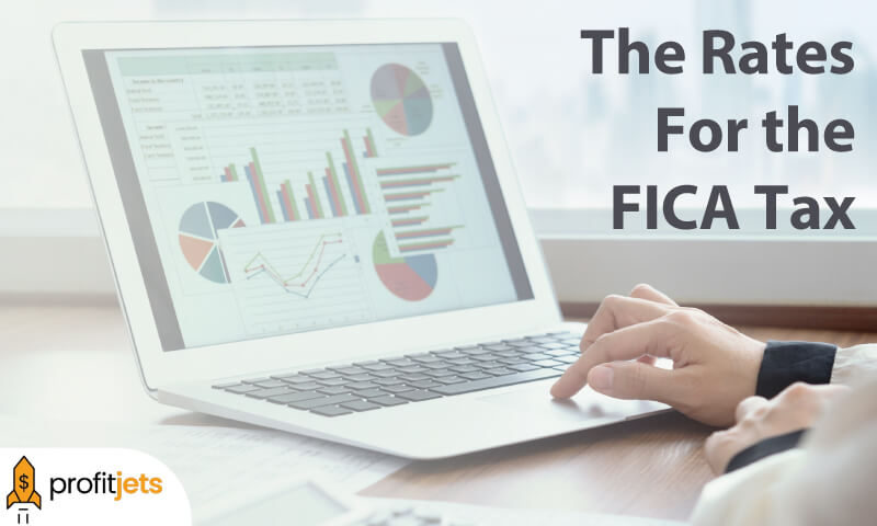 What Are the Rates For the FICA Tax