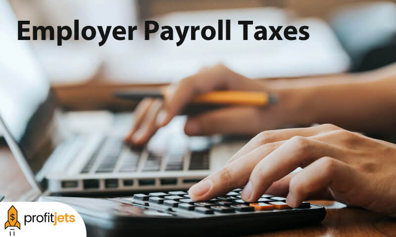Employee and Employer Payroll Taxes