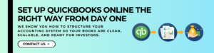 QuickBooks Online for Startups Building Investor Ready Financial Systems