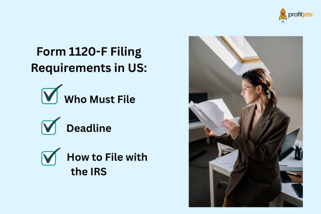 Form 1120-F Filing Requirements in U.S
