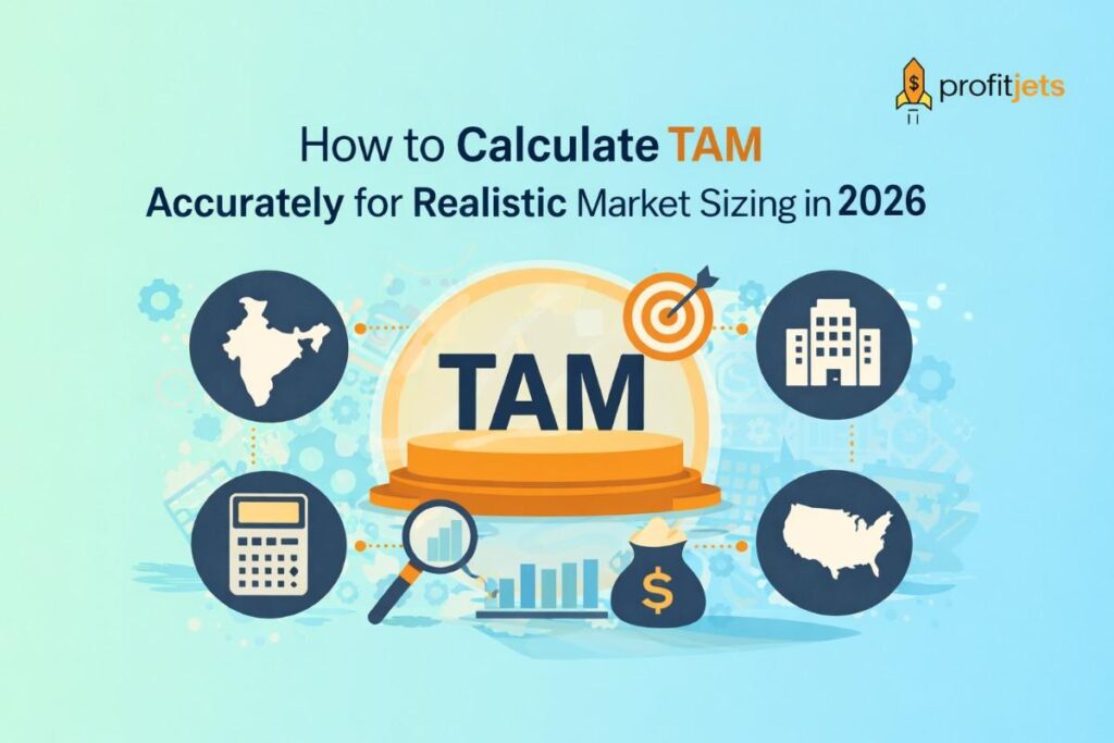 How to Calculate TAM Accurately for Realistic Market Sizing