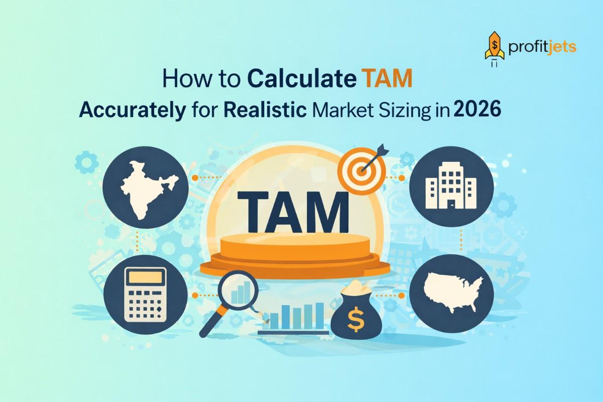 How to Calculate TAM Accurately for Realistic Market Sizing