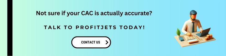 Not sure if your CAC is actually accurate